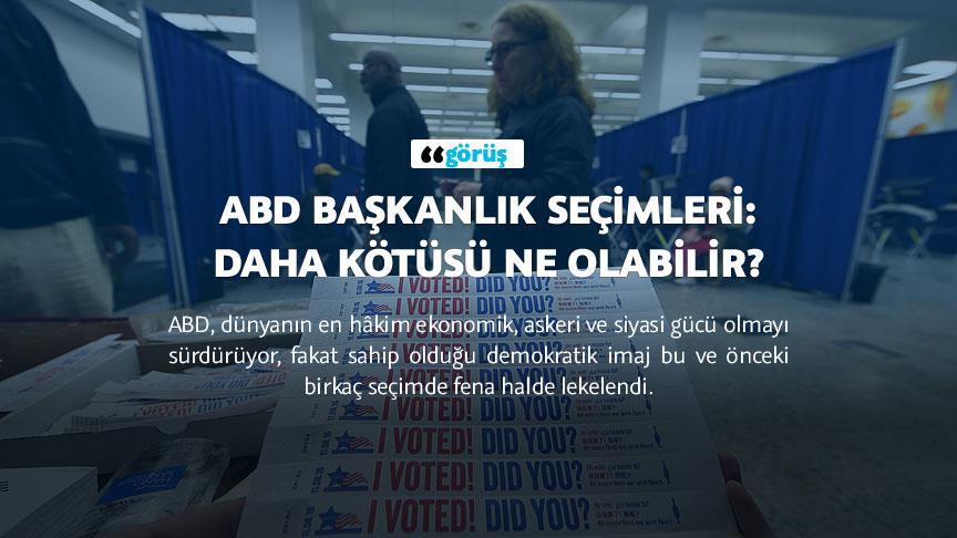 ABD başkanlık seçimleri: Daha kötüsü ne olabilir?