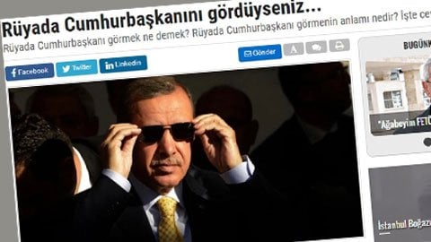 'Rüyada cumhurbaşkanını gören, hayat boyunca yokluğa düşmez'