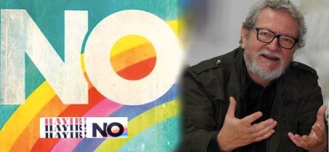 'No' kampanyasının yaratıcısından 'Hayır' desteği
