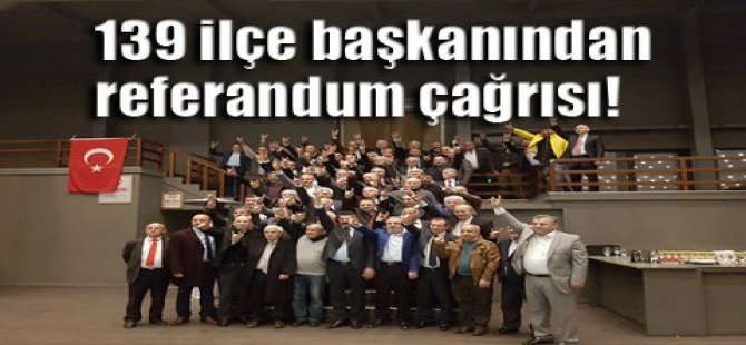 MHP'li 139 ilçe başkanından 'Hayır' çağrısı
