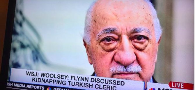 'Gülen'in gizlice Türkiye'ye getirilmesi tartışılıyor'