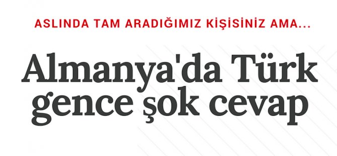 Erdoğan yüzünden işe almadılar
