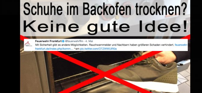 Frankfurt İtfaiyesi: Ayakkabılarınızı fırında kurutmayın