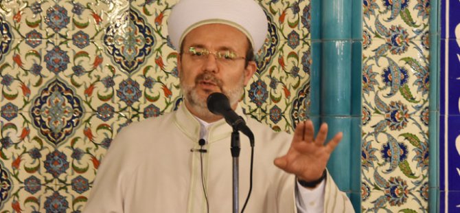 Diyanet İşleri Başkanı: 140 karakterden uzak durun