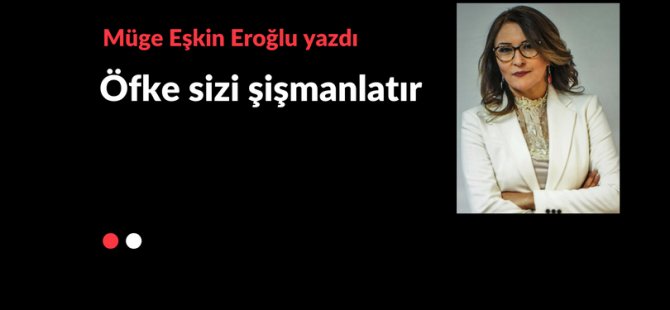 Öfke sizi şişmanlatır