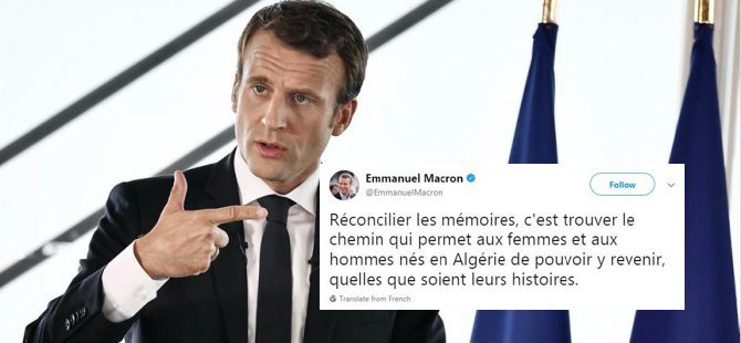 Macron'un paylaşımı Cezayirlileri kızdırdı