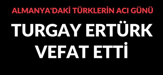 Almanya'daki Türklerin acı günü