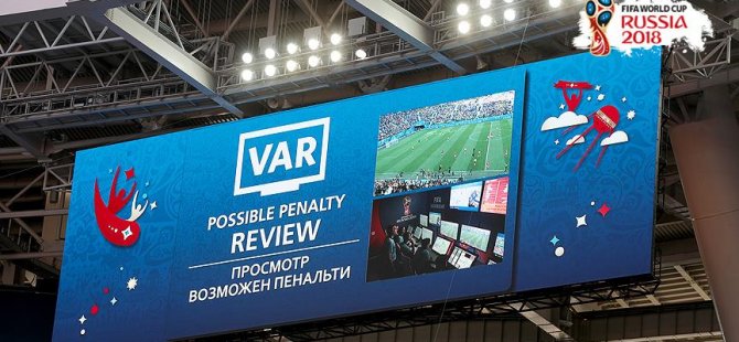 Dünya Kupası'na 'VAR' damgası
