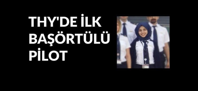 THY'de ilk türbanlı pilot
