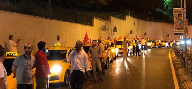 Taksiciler: Erdoğan’ı size yedirtmeyeceğiz