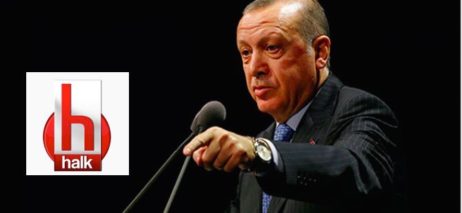 Erdoğan, Halk TV’yi RTÜK’e şikayet etti