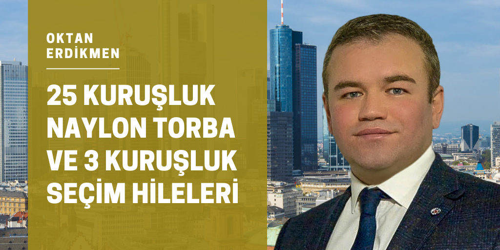 25 kuruşluk torba ve 3 kuruşluk hileler