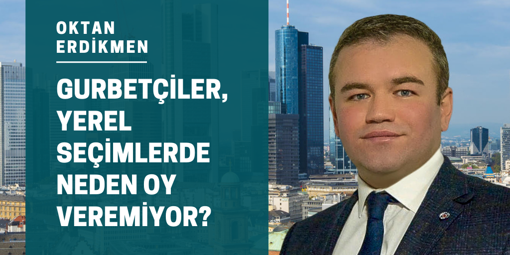 Gurbetçiler, yerel seçimlerde neden oy veremiyor?