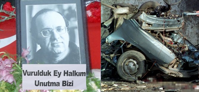 26 yıldır suikast aydınlatılamadı