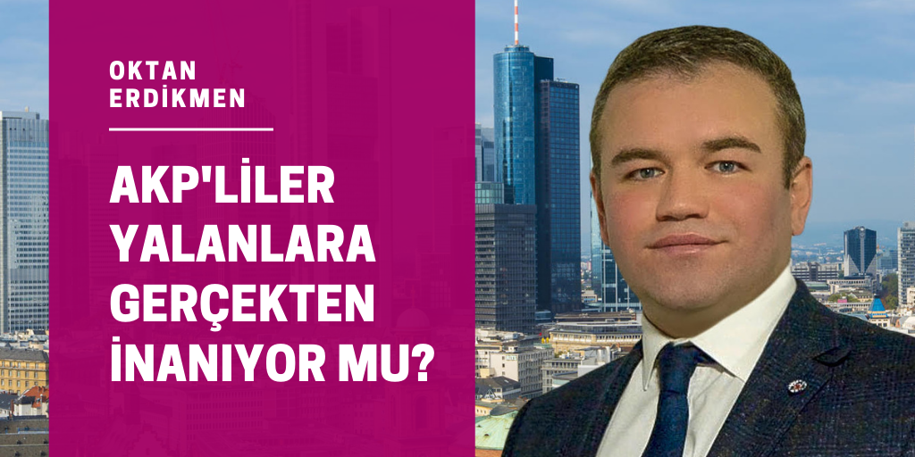 AKP'liler yalanlara gerçekten inanıyor mu?