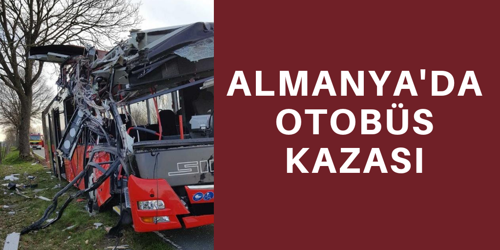 Almanya'da otobüs kazası