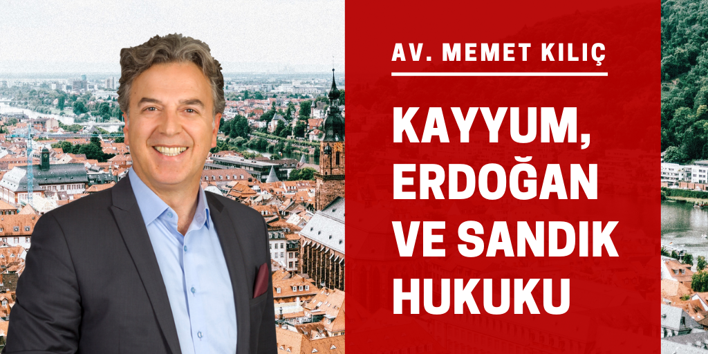 Kayyum, Erdoğan ve sandık hukuku