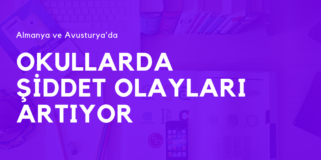 Okullarda şiddet olayları artıyor