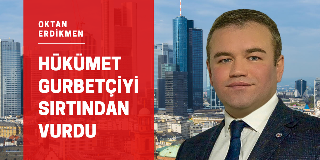 Hükümet gurbetçiyi sırtından vurdu