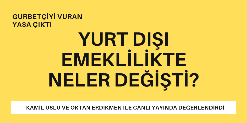 Yurt dışı emeklilikte neler değişti?