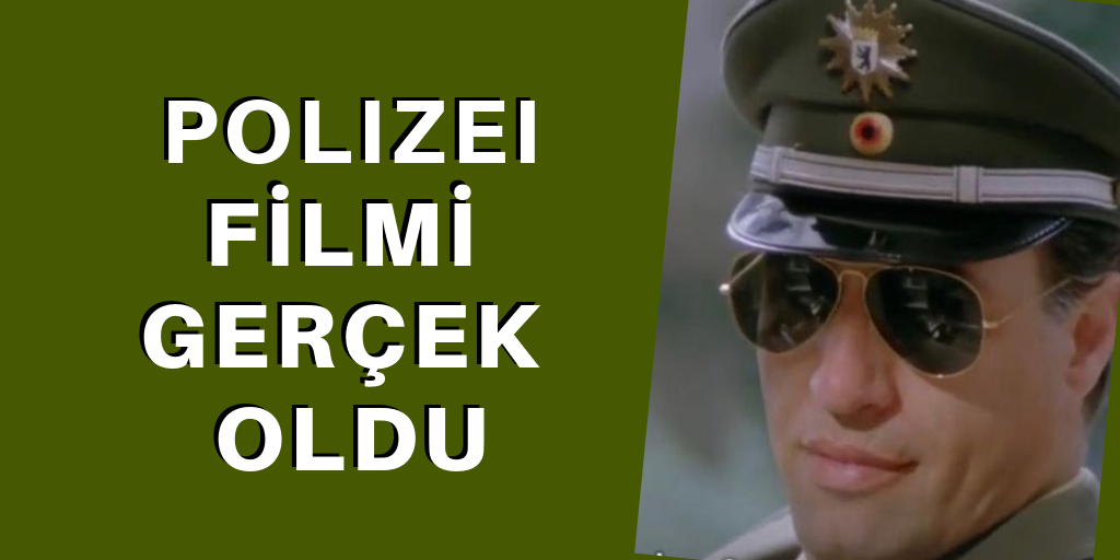 Polizei filmi gerçek oldu