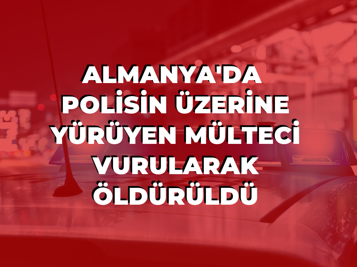Alman polisi bir mülteciyi öldürdü