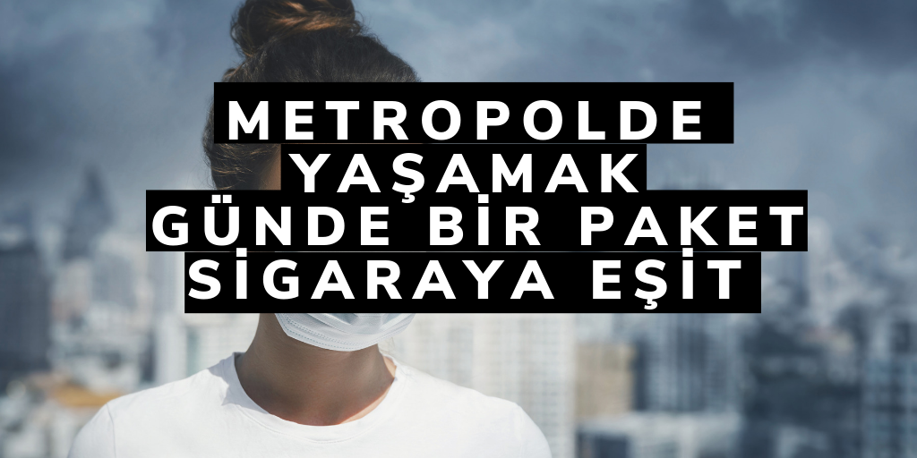 Hava kirliliği günde 1 paket sigara kadar zararlı