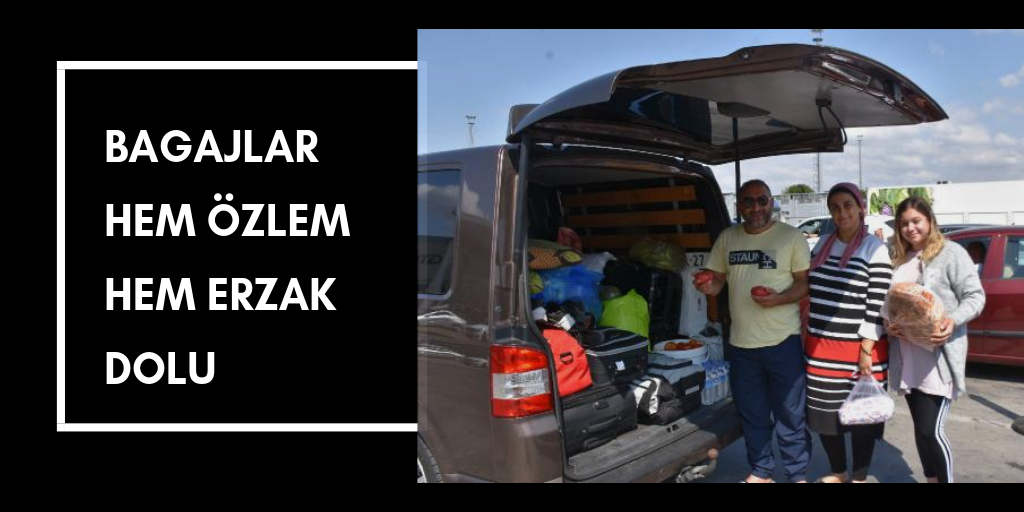Gurbetçilerin bagajları özlem dolu