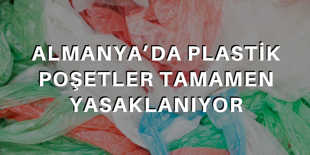Almanya plastik poşetleri yasaklamaya hazırlanıyor