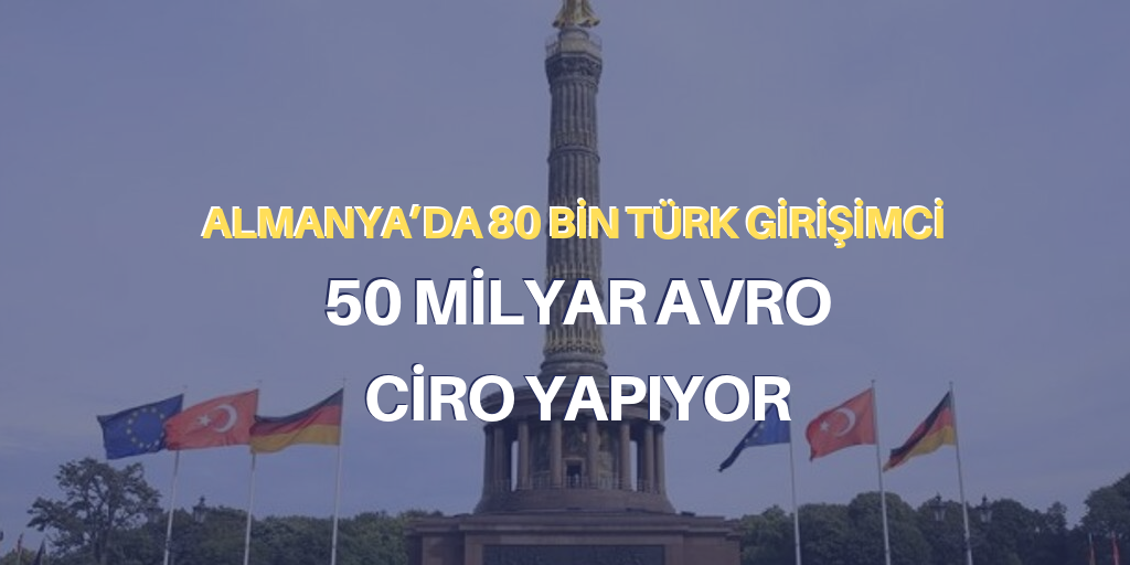 'Türkler 500 bin istihdam sağlıyor'