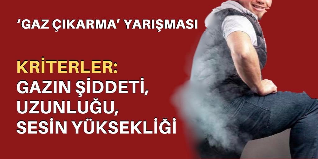 ‘Gaz çıkarma’ yarışmasına yoğun ilgi