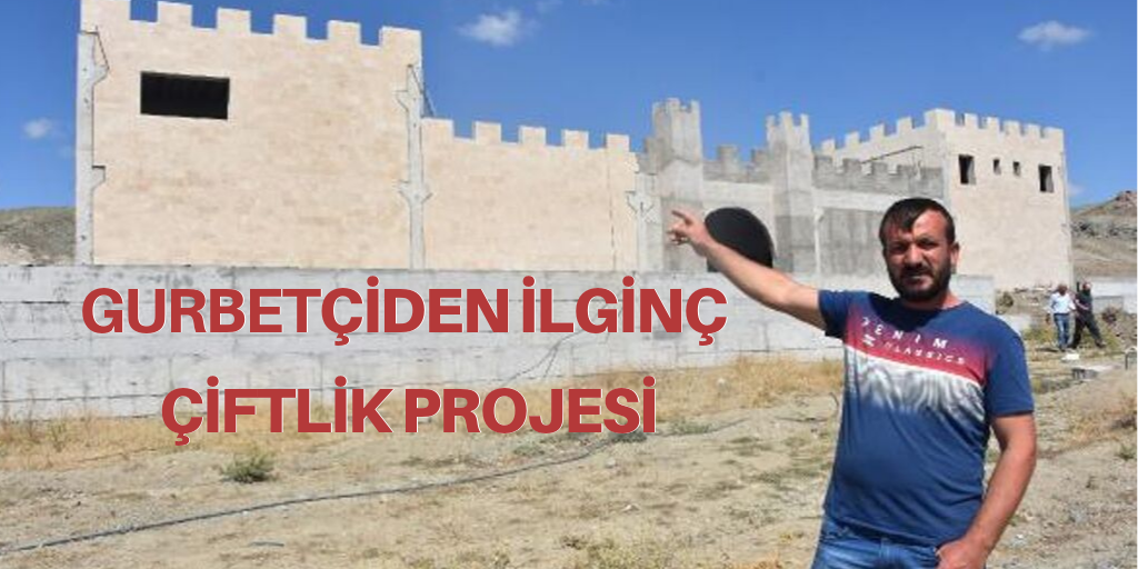 Gurbetçiden ilginç çiftlik projesi