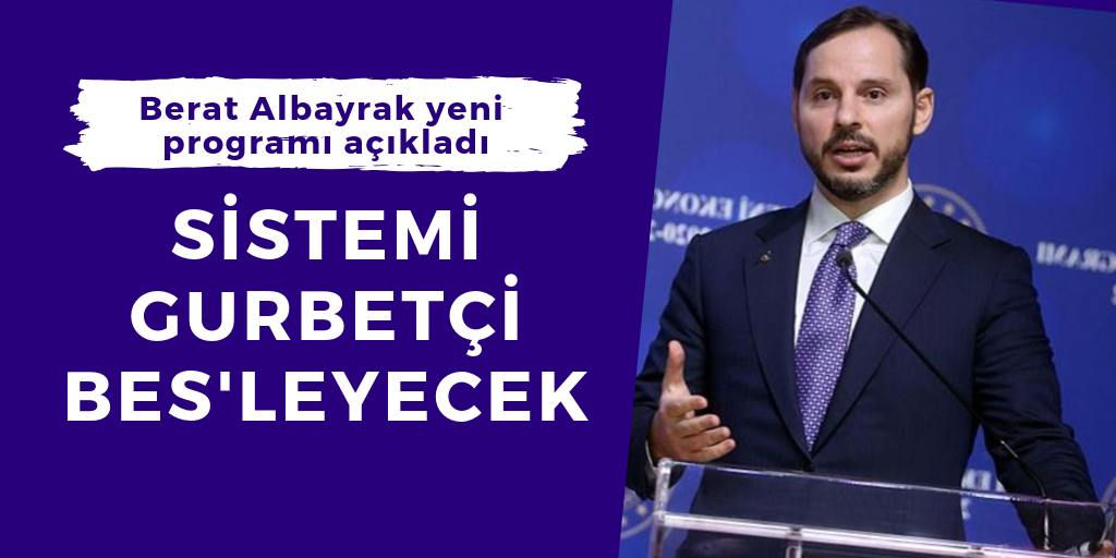 Sistemi gurbetçi BES'leyecek