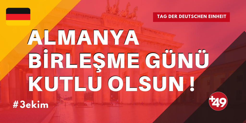 Almanya Birleşme Günü kutlu olsun!