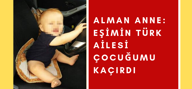 Türk baba ve bebeği aranıyor