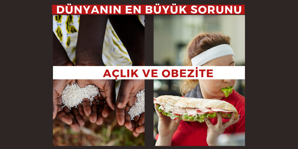 Bir yanda açlık, bir yanda obezite