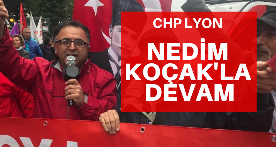 CHP Lyon, Nedim Koçak'la devam