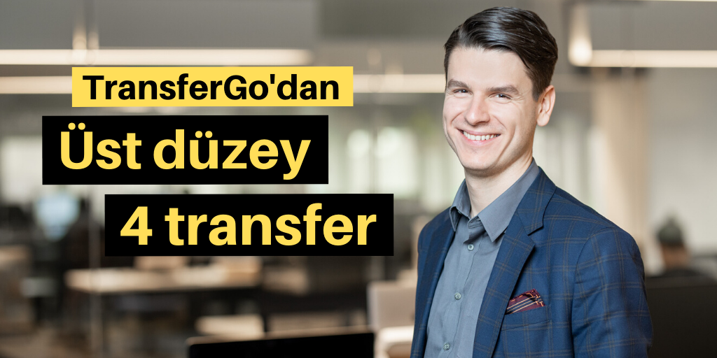 TransferGo'dan üst düzey transferler