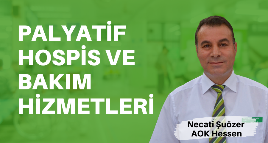 Palyatif, hospis ve bakım hizmetleri