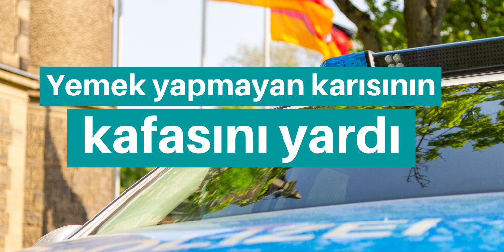 Yemek yapmayan karısının kafasını yardı