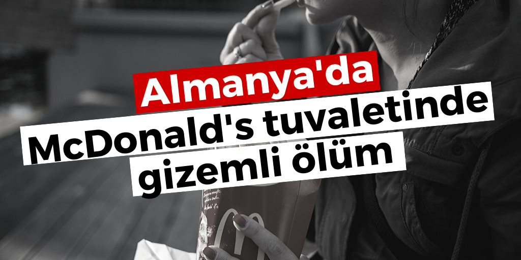 McDonald's tuvaletinde ölüm