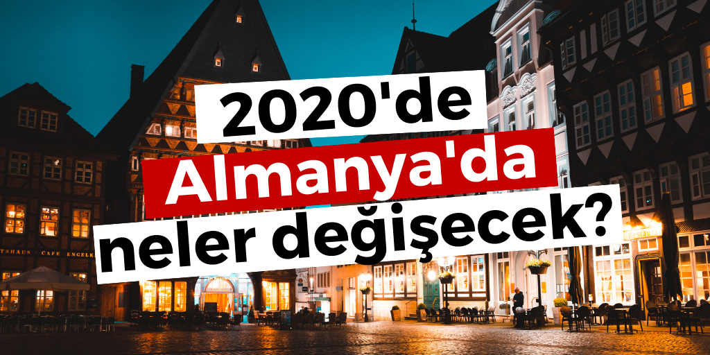 Almanya'da 1 Ocak'ta çok şey değişecek