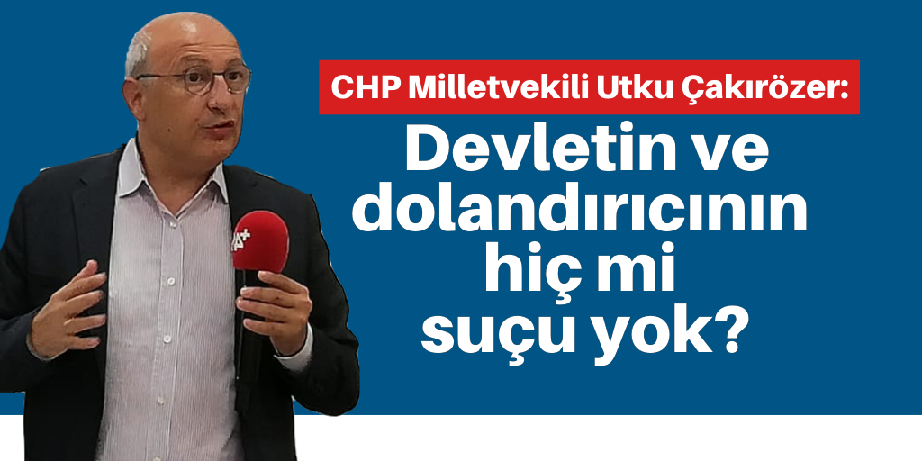 ’Devletin ve dolandırıcının hiç mi suçu yok?’
