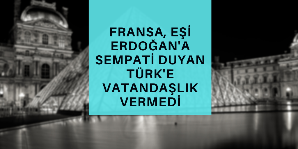 Fransa'dan ilginç vatandaşlık kararı