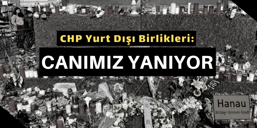 CHP Yurt Dışı Birlikleri katliamı kınadı