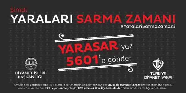 Diyanet İşleri Başkanlığı 'Şimdi Yaraları Sarma Zamanı' başlığı altında yardım kampanyası başlattı