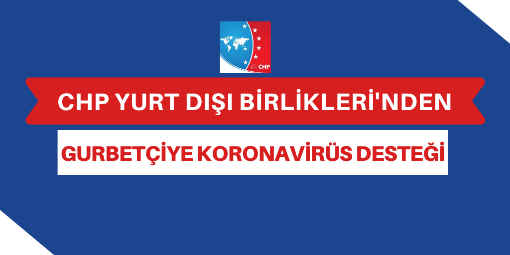 CHP Yurt Dışı Birlikleri’nden ortak açıklama