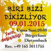 Biri Bizi Gözetliyor 9 Ocak'ta Dietzenbach'ta