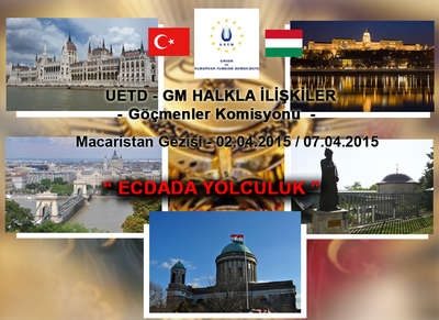 UETD’den Macaristan gezisi