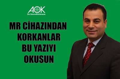 MR cihazından korkanlar bu yazıyı okusun